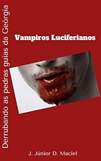 Livro Vampiros Luciferianos: Derrubando as pedras guias da Geórgia