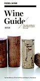 FOOD & WINE Wine Guide 2013 by