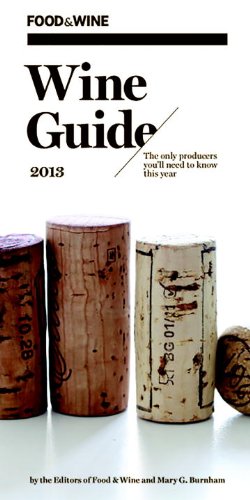 FOOD & WINE Wine Guide 2013 by Food & Wine
