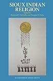 Sioux Indian Religion: Tradition and Innovation