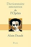 Dictionnaire amoureux de l'Opéra (French Edition) by 