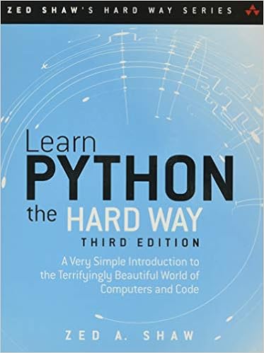 Learn Python The Hard Way A Very Simple Introduction To The Terrifyingly Beautiful World Of Computers And Code Zed Shaw S Hard Way Series 0787721992332 Computer Science Books Amazon Com