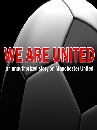 We Are United: Manchester United