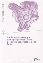 Guide méthodologique d'analyse pour les calculs des outillages avec le logiciel Forge