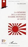La mémoire de la Seconde Guerre Mondiale au Japon by 
