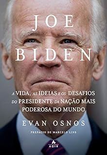Livro Joe Biden: A vida, as ideias e os desafios do presidente da nação mais poderosa do mundo