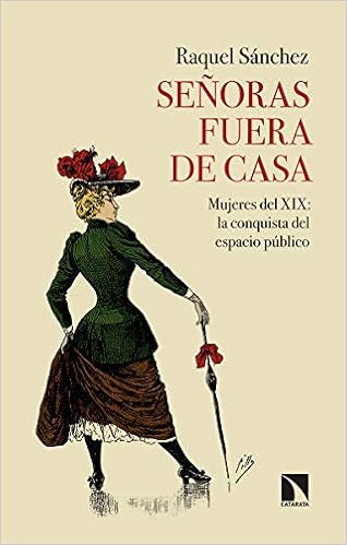 Señoras fuera de casa: Mujeres del XIX