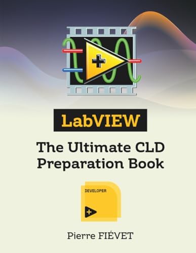LabVIEW Graphical Programming, Fifth Edition: JENNINGS