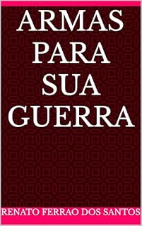 Livro ARMAS PARA SUA GUERRA
