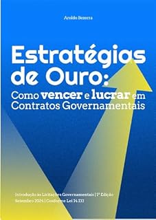 Livro O Caminho para o Sucesso em Licitações: Evite Erros Comuns e Maximize Seus Lucros: De Iniciante a Especialista: Domine o Processo de Licitação e Expanda Seus Negócios