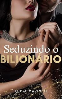 Livro SEDUZINDO O BILIONÁRIO