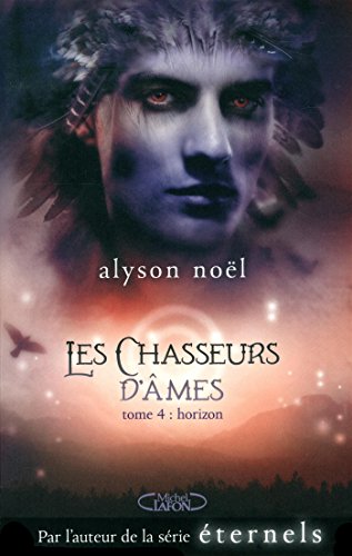 Les Chasseurs d'âmes tome 4 Horizon