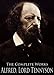 The Complete Works of Alfred, Lord Tennyson: Idylls Of The King, The Foresters: Robin Hood And Maid Marian, The Lover's Tale and More