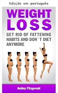 Livro Perda de peso: livre-se dos hábitos que engordam e pare de fazer dieta (Bem-estar para todos)