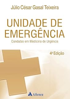 Unidade de Emergência - Condutas em Medicina de Urgência - 4ª Edição (eBook)