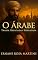 Livro O Árabe: Traída, Desafiada e Resgatada (Paixões Sem Fronteiras Livro 8)