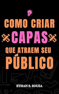 Livro Como Criar Capas Que Atraem Seu Público