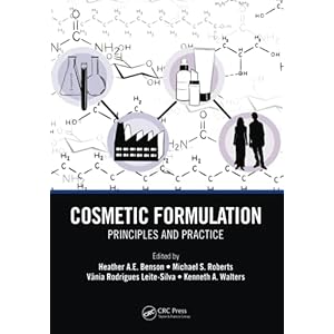 Cosmetic Formulation: Principles and Practice