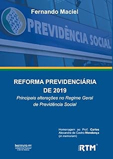 Livro REFORMA PREVIDENCIÁRIA DE 2019: : Principais alterações no Regime Geral de Previdência Social