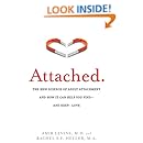 Attached: The New Science of Adult Attachment and How It Can Help YouFind - and Keep - Love