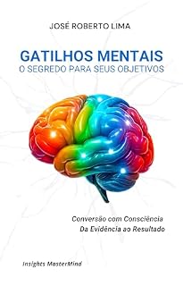 Livro Gatilhos Mentais:: O Segredo para Seus Objetivos (Transformação Humana)