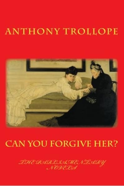 12+ Anthony Trollope Can You Forgive Her Pics