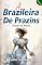 Livro A brazileira de Prazins: scenas do Minho.