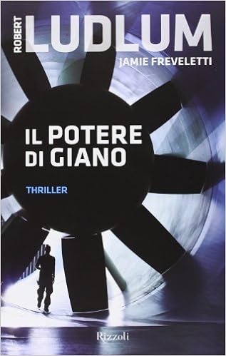 Robert Ludlum, Jamie Freveletti - Il potere di Giano (2013)