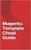 Magento Template Cheat Guide