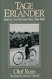 Tage Erlander: Serving the Welfare State, 1946-1969 (Pitt Series in Policy and Institutional Studies by 