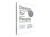 Image de Design for People: Stories About How (and Why) We All Can Work Together to Make Things Better
