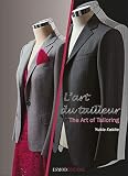 The Art of Tailoring / L'art du tailleur (The Fashion Design Process) (English and French Edition) by 