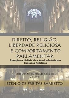 Livro Direito, Religião, Liberdade Religiosa E Comportamento Parlamentar