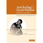200 Puzzling Physics Problems: With Hints and Solutions