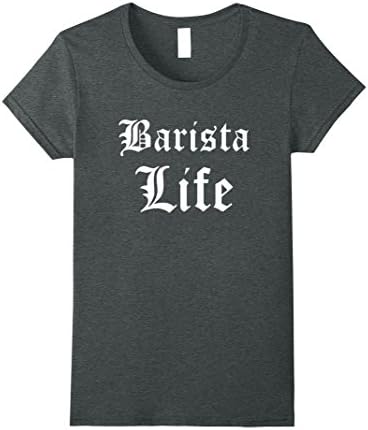 Womens Barista Life - Coffee T-Shirt Large Dark Heather