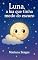 Livro Luna, a lua que tinha medo do escuro