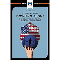 An Analysis of Robert D. Putnam's Bowling Alone (The Macat Library) book cover