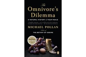The Omnivore's Dilemma: A Natural History of Four Meals by Michael Pollan (2007-08-28)
