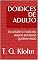 Livro DOIDICES DE ADULTO: DO ASSENTO TRASEIRO JARDIM BOTÂNICO QUEBRANTADO (TRÊS EM UM)