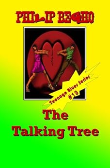 The Talking Tree Teenage Blues Series Book 19 Kindle Edition By Philip Begho Romance Kindle