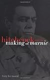 Hitchcock and the Making of 