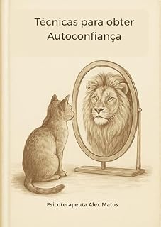 Livro Técnicas para obter Autoconfiança: As maravilhas da confiança