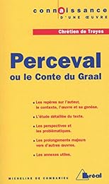 Chrétien de Troyes, "Perceval ou Le conte du Graal"