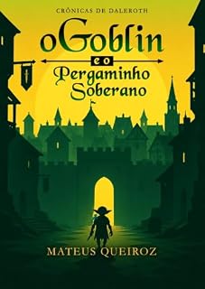 Livro Crônicas de Daleroth: O Goblin e o Pergaminho Soberano