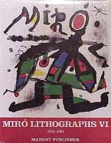Joan Miro: 1976-1981 v. 6: Lithographs