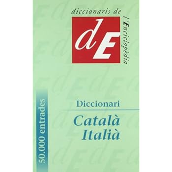 Diccionari Català-Italià (Diccionaris Bilingües) Diccionari Català-Italià (Diccionaris Bilingües)