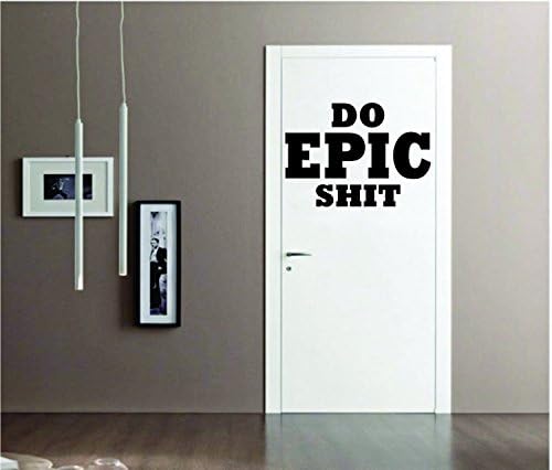 Do Epic Shit Quote Decal Wall Vinyl Sticker Decor Inspirational For Living Room Decoration