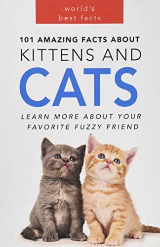 Cats: 101 Amazing Facts about Cats: Cat Books for Kids