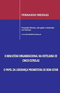 Livro O bem-estar organizacional na hotelaria de cinco estrelas: o papel da liderança promotora de bem-estar