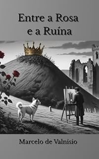 Livro Entre a Rosa e a Ruína